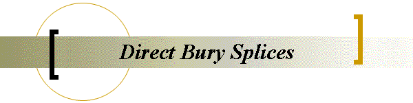 Direct Bury Splices